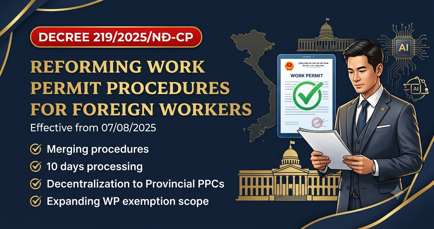 Reform of Work Permit Procedures for Foreign Employees under Decree No. 219/2025/ND-CP